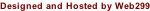 Designed and Hosted by Web299